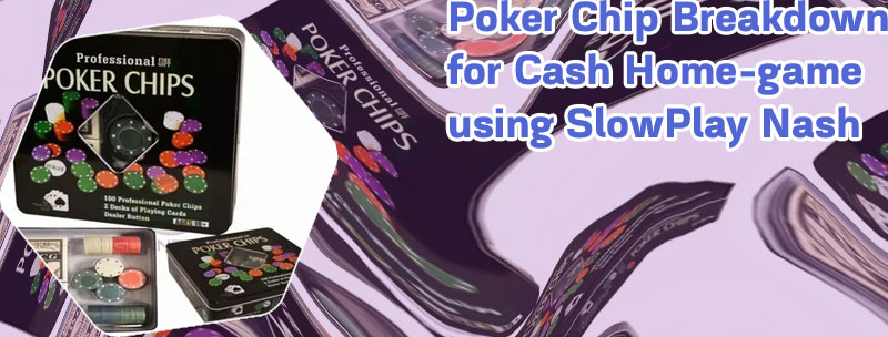 Slow play nash poker chips